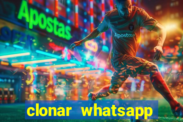 clonar whatsapp normal gratis