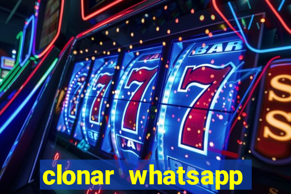 clonar whatsapp normal gratis