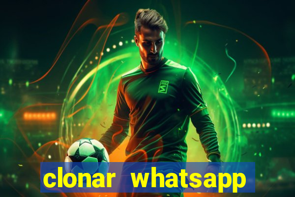 clonar whatsapp normal gratis