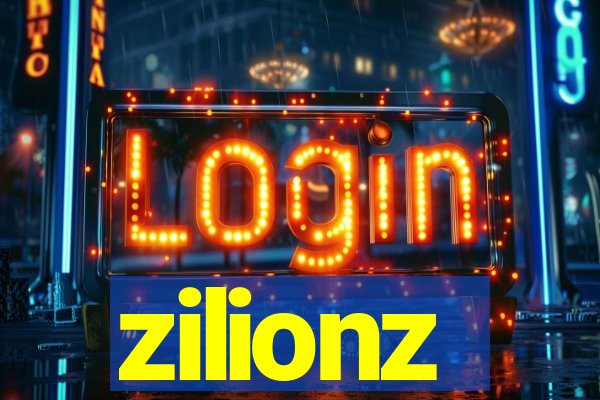 zilionz