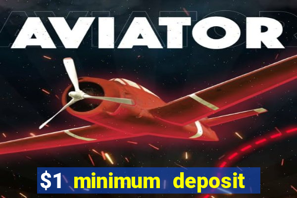 $1 minimum deposit casino new zealand