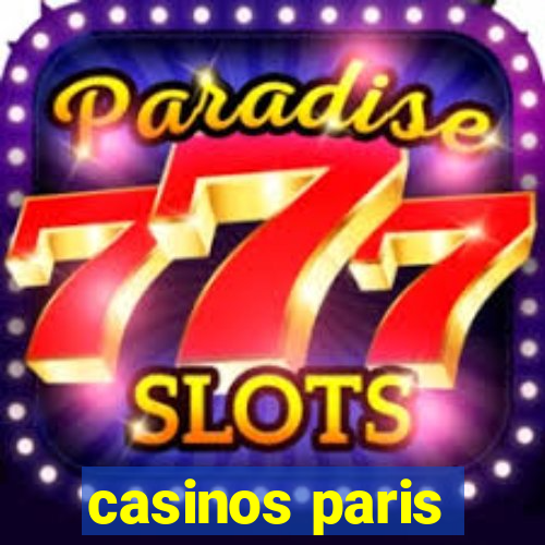 casinos paris