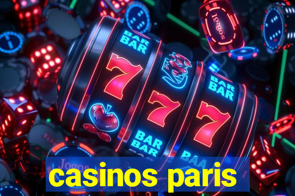 casinos paris