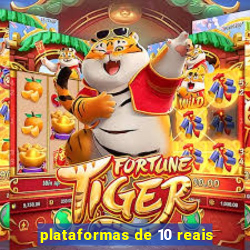 plataformas de 10 reais