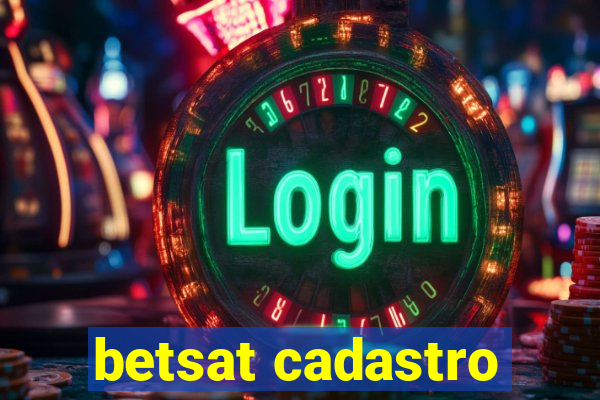 betsat cadastro