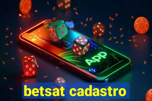 betsat cadastro