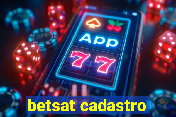 betsat cadastro