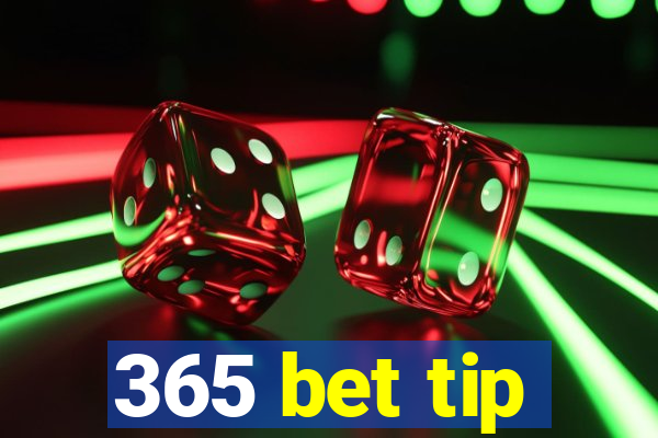 365 bet tip