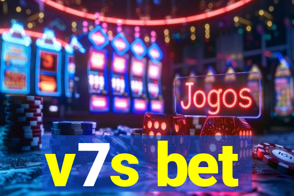 v7s bet