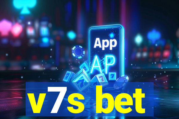 v7s bet