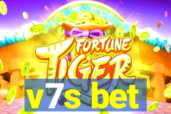 v7s bet