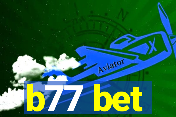 b77 bet