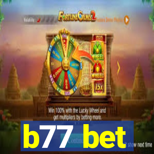 b77 bet