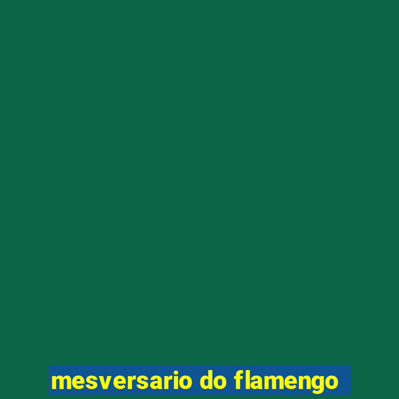 mesversario do flamengo