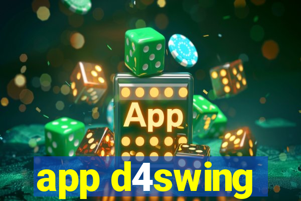 app d4swing