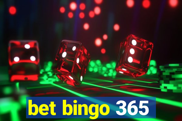 bet bingo 365