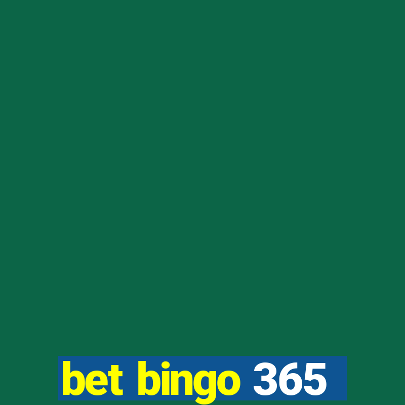 bet bingo 365