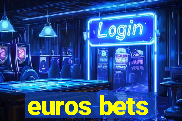 euros bets