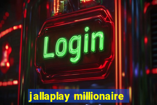 jallaplay millionaire