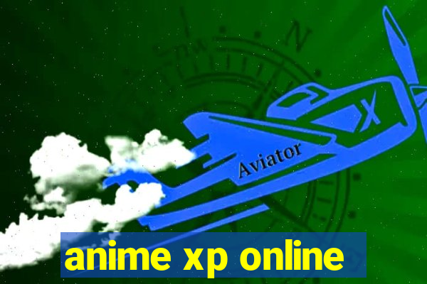 anime xp online