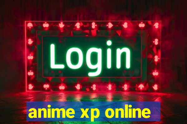 anime xp online