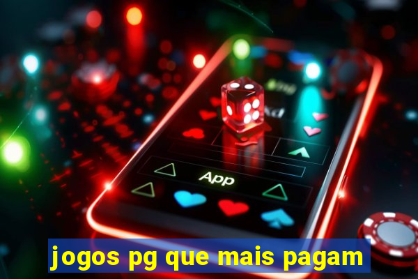 jogos pg que mais pagam