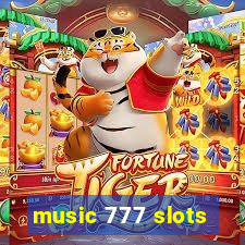 music 777 slots