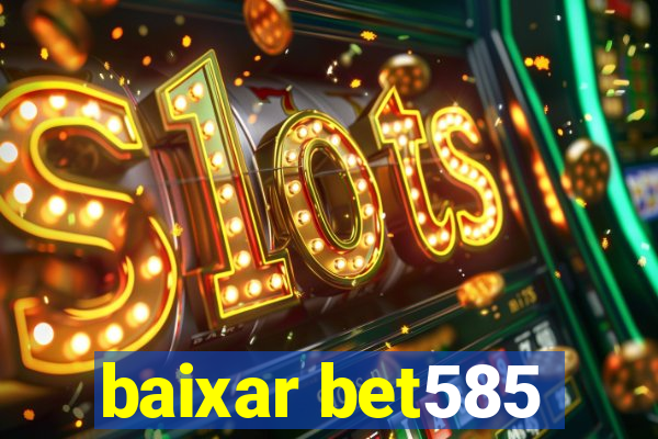 baixar bet585