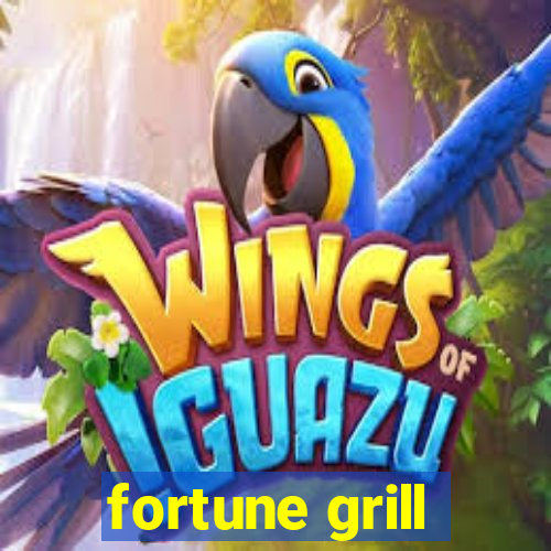 fortune grill