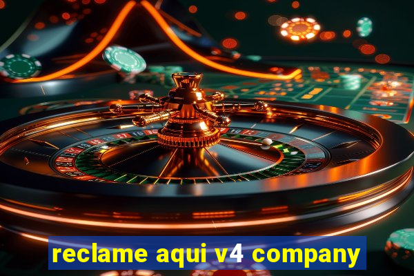 reclame aqui v4 company