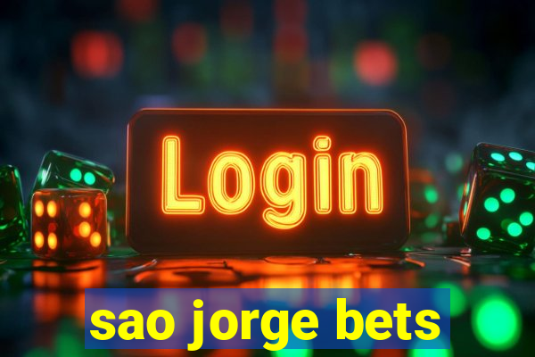 sao jorge bets