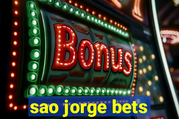 sao jorge bets