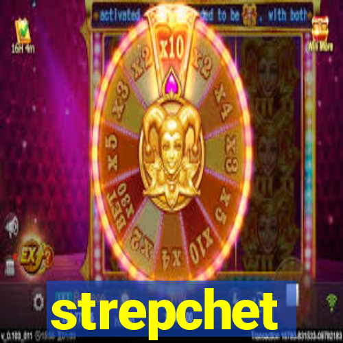 strepchet