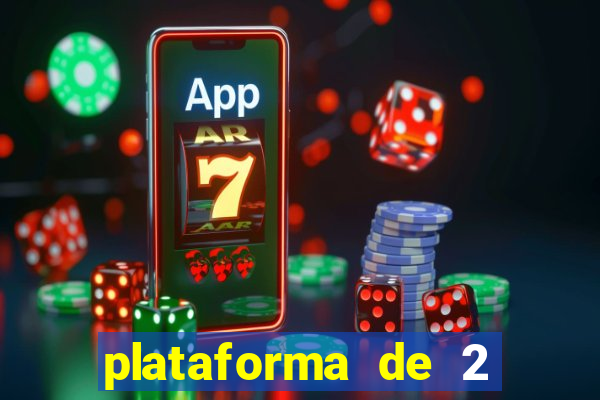 plataforma de 2 reais cassino