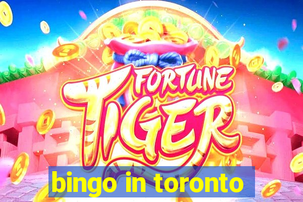 bingo in toronto