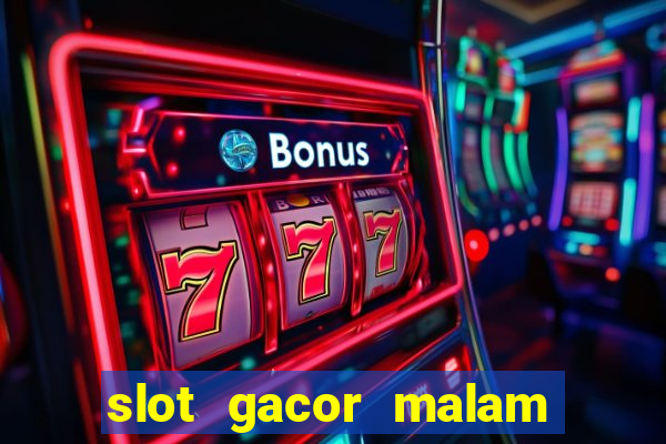 slot gacor malam ini pragmatic