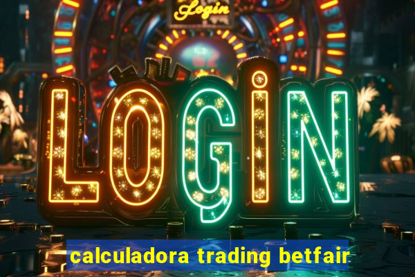 calculadora trading betfair