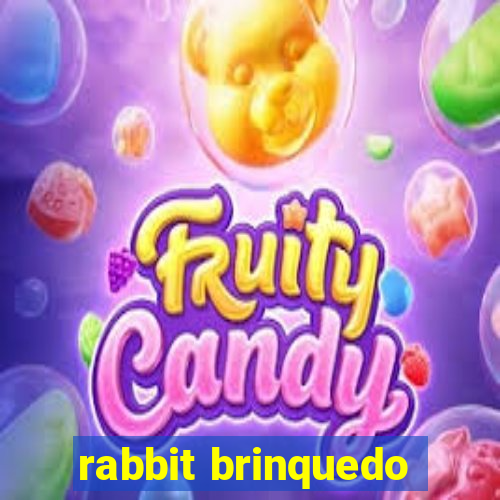 rabbit brinquedo