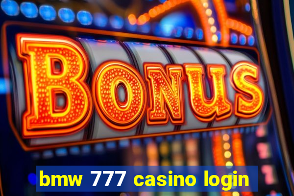 bmw 777 casino login