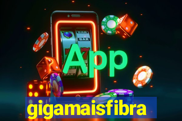 gigamaisfibra