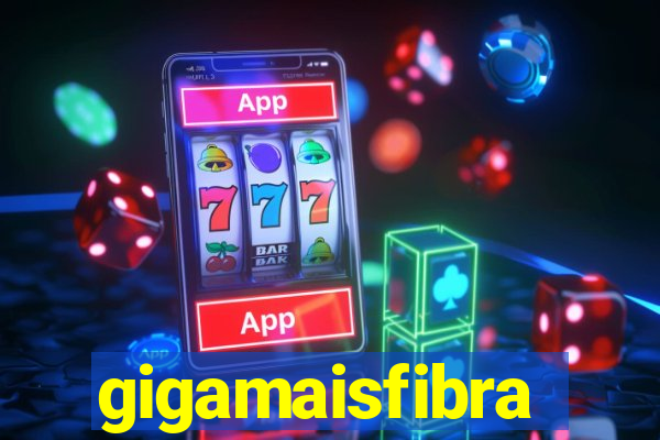 gigamaisfibra