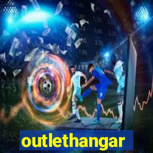 outlethangar