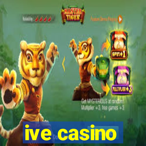 ive casino