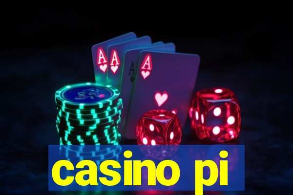 casino pi