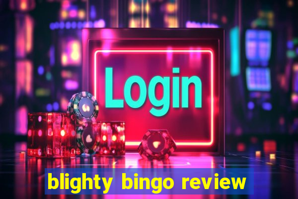 blighty bingo review