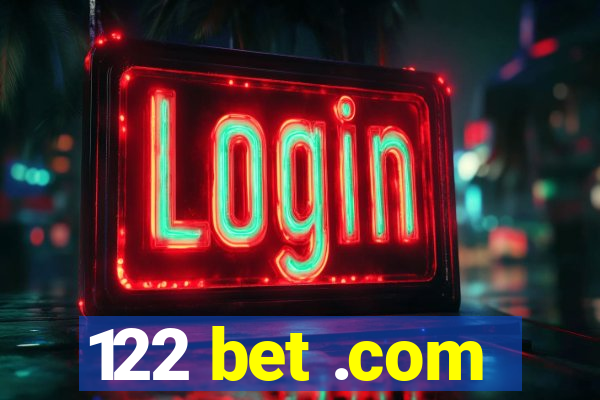 122 bet .com