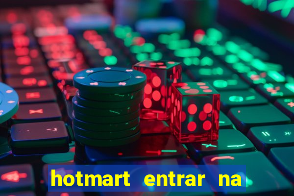 hotmart entrar na minha conta