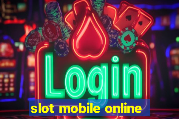 slot mobile online