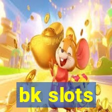 bk slots