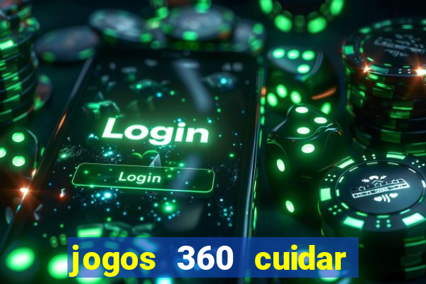 jogos 360 cuidar de bebe